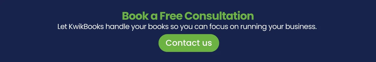  Let KwikBooks handle your books so you can focus on running your business. 