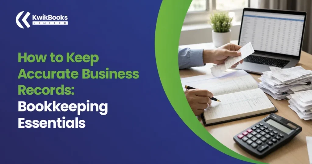 How to Keep Accurate Business Records: Bookkeeping Essentials