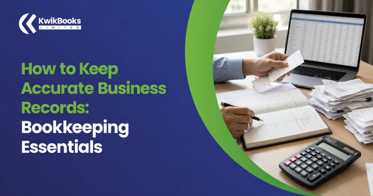 How to Keep Accurate Business Records: Bookkeeping Essentials